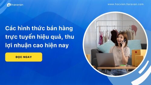 Cac-hinh-thuc-ban-hang-truc-tuyen_8ef10719be3d4a269e0b020c989f8b08