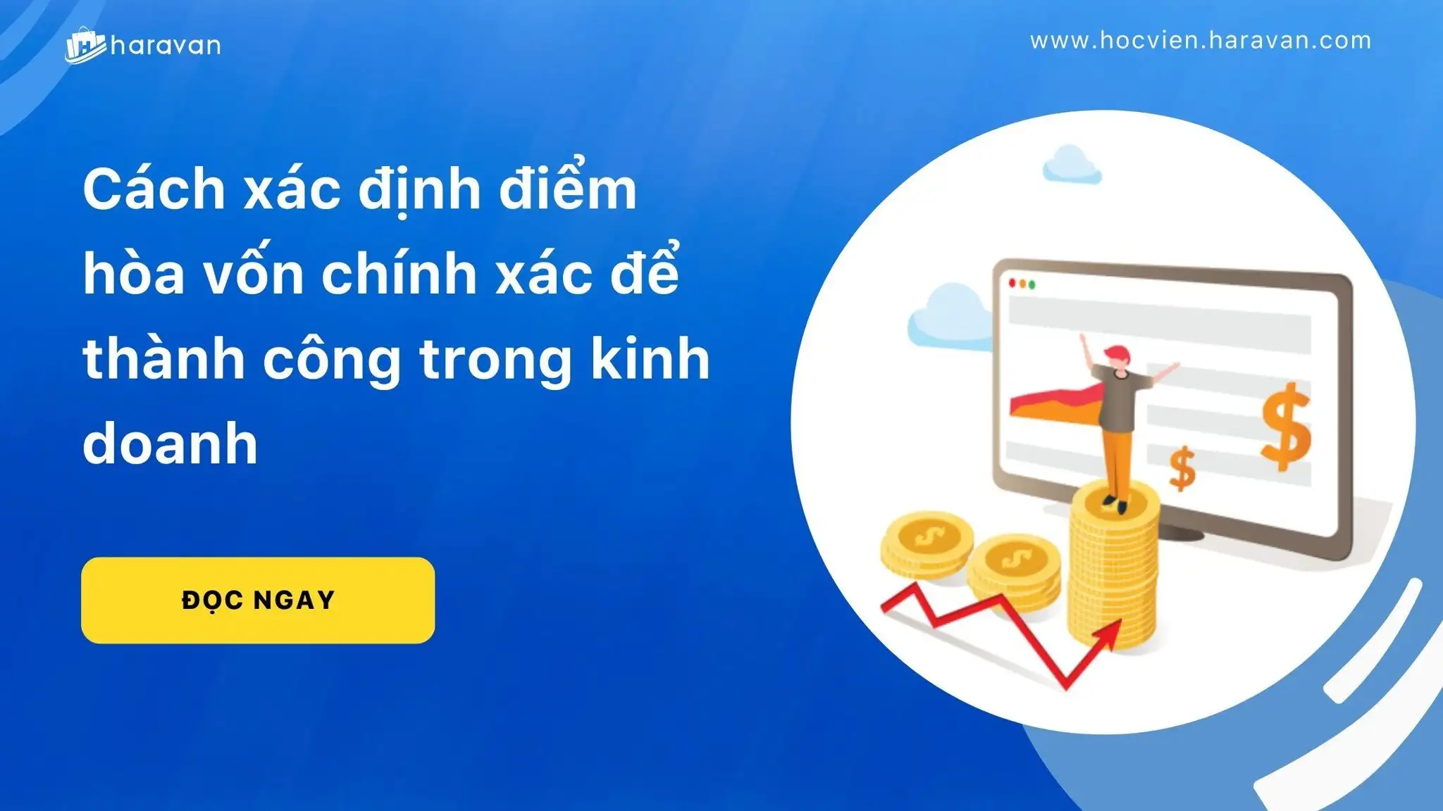 Cach_xac_dinh_diem_hoa_von_chinh_xac_de_thanh_cong_trong_kinh_doanh_baed6c8cb1014972b22b667a7bd97ddd