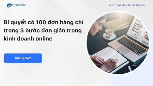 Co_100_don_hang_chi_trong_3_buoc_don_gian_trong_kinh_doanh_online__1__bda6e18e7c1f4beabd4d0c9a4a3bc732