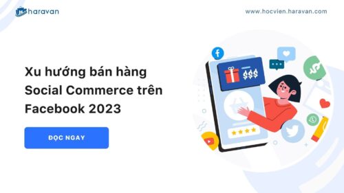Xu-huong-ban-hang-social-commerce-tren-facebook-2023_9fadf765751445f59c23bcad2b1a794c